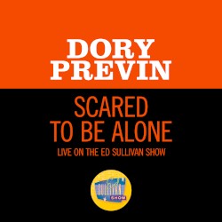 Scared To Be Alone (Live On The Ed Sullivan Show, November 29, 1970)