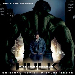 The Incredible Hulk: Original Motion Picture Score