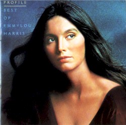 Profile: The Best of Emmylou Harris