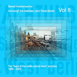 Achtung! Sie betreten jetzt West-Berlin, Vol 8