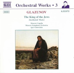 Orchestral Works, Volume 3: The King of the Jews