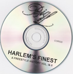 Harlem's Finest: A Freestyle History, Volume I & II