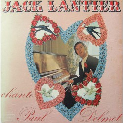 Jack Lantier chante Paul Delmet