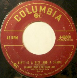 I Heard the Angels Singing / Ain't It a Pity and a Shame