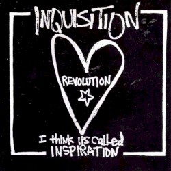 Revolution, I Think It's Called Inspiration