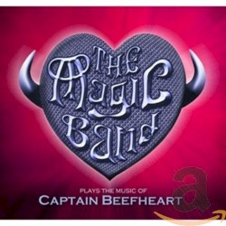 Plays the Music of Captain Beefheart: Live in London, 2013