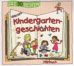 Die 30 besten Kindergartengeschichten