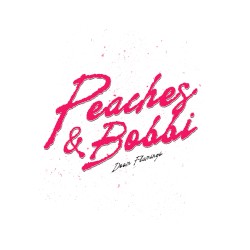 Peaches & Bobbi