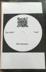 You Suffer / Dead: The Remixes