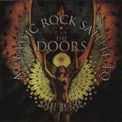 Light My Fire: A Classic Rock Salute to the Doors