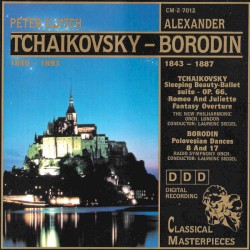 Sleeping Beauty Ballet Suite / Romeo and Juliet Fantasy Overture / Polovtsian Dances