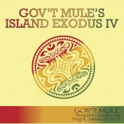 Gov’t Mules’s, Island Exodus IV