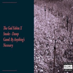 Dump Gawd: By Anything's Necessary