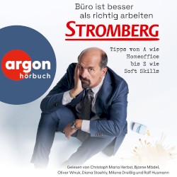 Büro ist besser als richtig arbeiten. STROMBERG