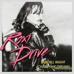 Run All Night (Chase This Dream)