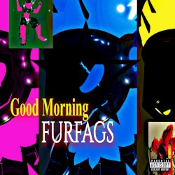 Good Morning FurFags!