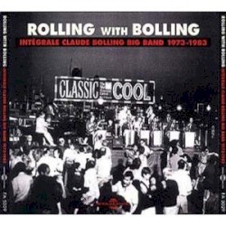 Rolling With Bolling - Intégrale 1973-1983