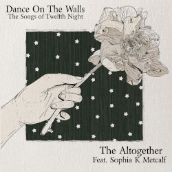 Dance on the Walls: The Songs of Twelfth Night - EP