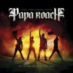 Time for Annihilation: On the Record & On the Road