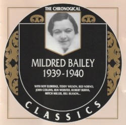The Chronological Classics: Mildred Bailey 1939-1940
