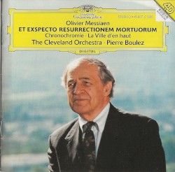 Et exspecto resurrectionem mortuorum / Chronochromie / La Ville d’en Haut