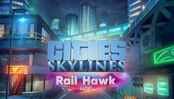 Cities: Skylines – Rail Hawk Radio