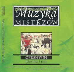 Muzyka Mistrzów 10: Klasyka i jazz