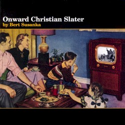 Onward Christian Slater