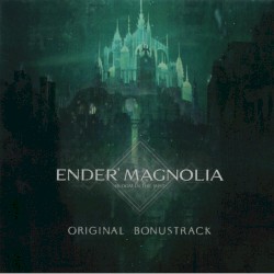 ENDER MAGNOLIA: Bloom in the Mist ORIGINAL BONUSTRACK