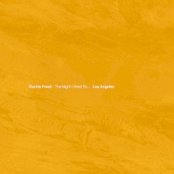 The Night I Went To... Los Angeles