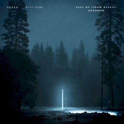 Save Me (From Myself) (acoustic)