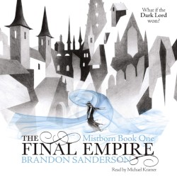 The Final Empire: Mistborn, Book 1