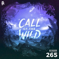 2019-09-11: 265 – Monstercat: Call of the Wild