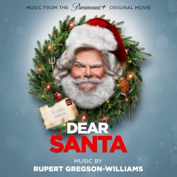 Dear Santa: Music from the Paramount+ Original Movie