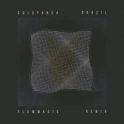Brazil (Slow Magic remix)