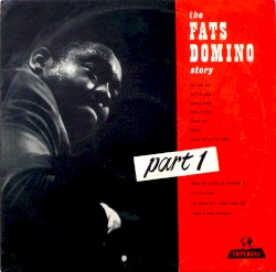 The Fats Domino Story, Part 1