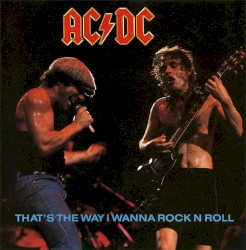 That's the Way I Wanna Rock 'n' Roll