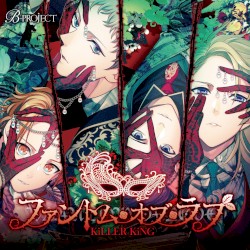 B-PROJECT「ファントム・オブ・ラブ」