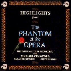 Highlights From The Phantom of the Opera: The Original Cast Recording