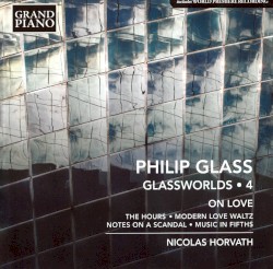 Glassworlds 4: On Love
