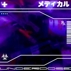 Underdose