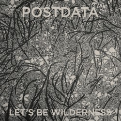 Let’s Be Wilderness