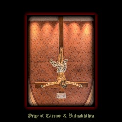 Orgy of Carrion / Vulnakkthra