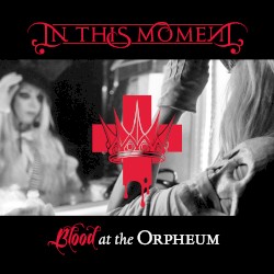 Blood at the Orpheum