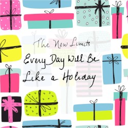 Every Day Will Be Like a Holiday