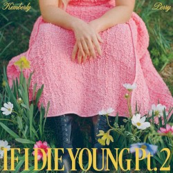 If I Die Young Pt. 2
