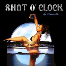 SHOT O’ CLOCK