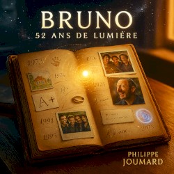 Bruno, 52 ans de lumière