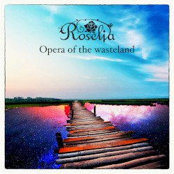 Opera of the wasteland