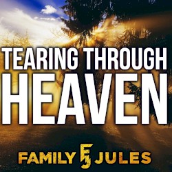 Tearing Through Heaven